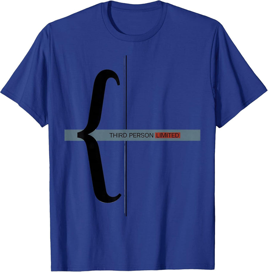 Third Person Limited Funny Writer Author Bookworm Humor T-Shirt - Royal Blue
