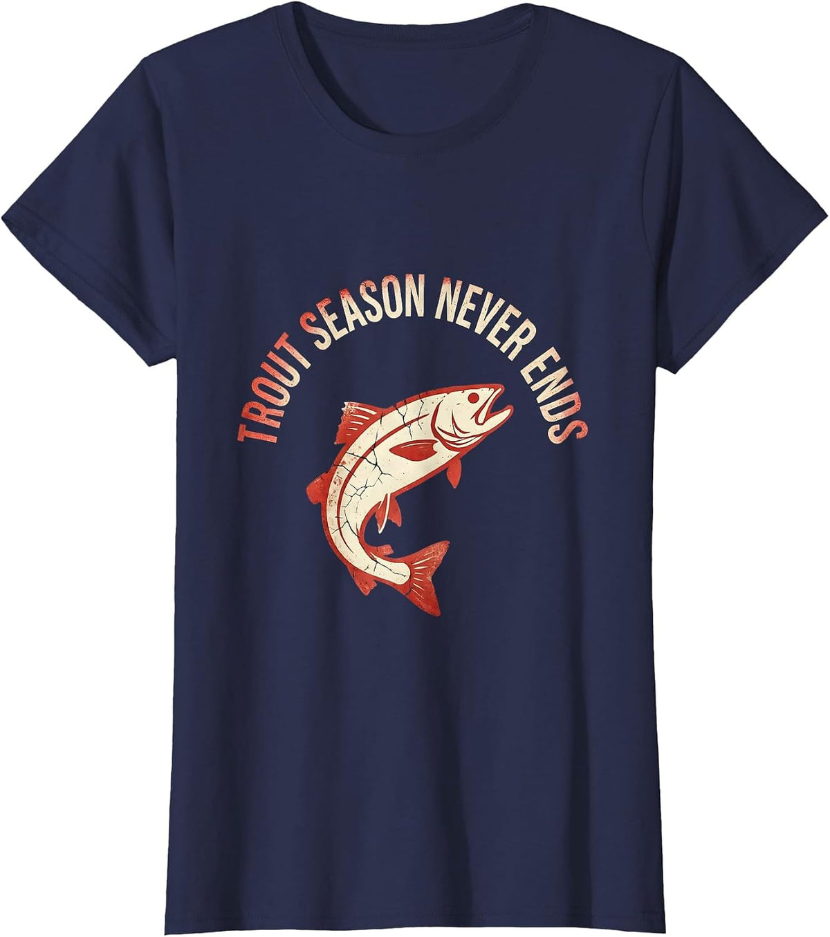 Women's Fish Around and Find Trout Fishing Design T-Shirt - Navy Blue