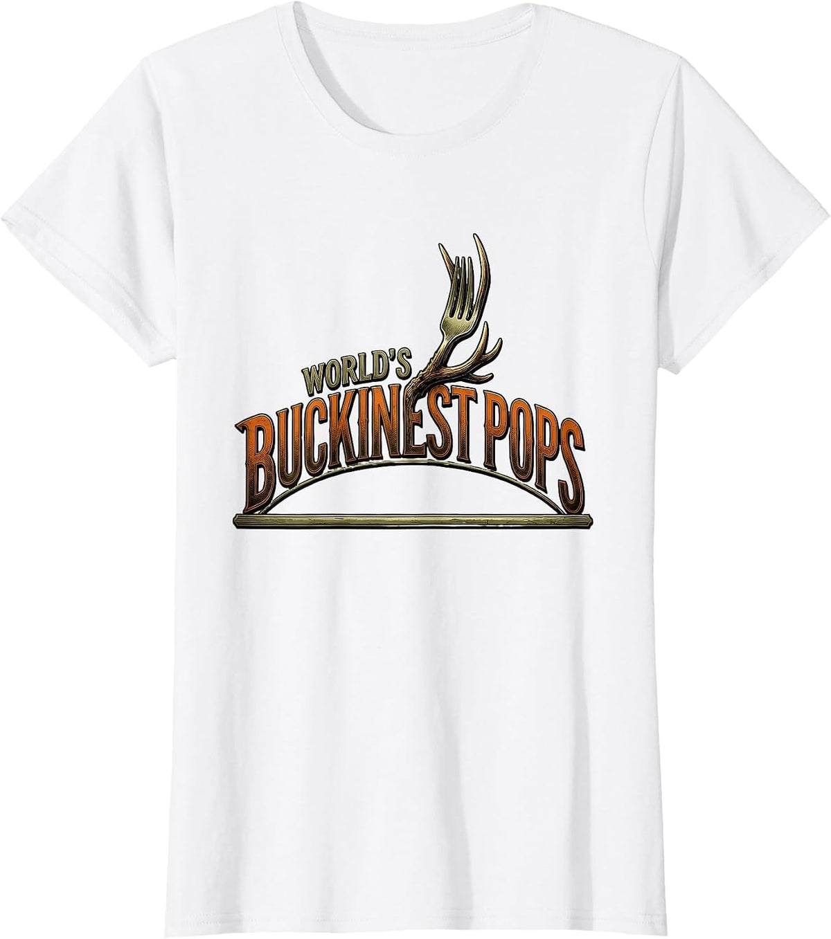 Women's World's Buckinest Pops Funny Deer Hunting Dad Joke Gift T-Shirt - White