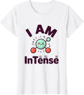 Women's I Am InTeNse Cute Kawaii Chemistry Teacher Science Humor T-Shirt - White