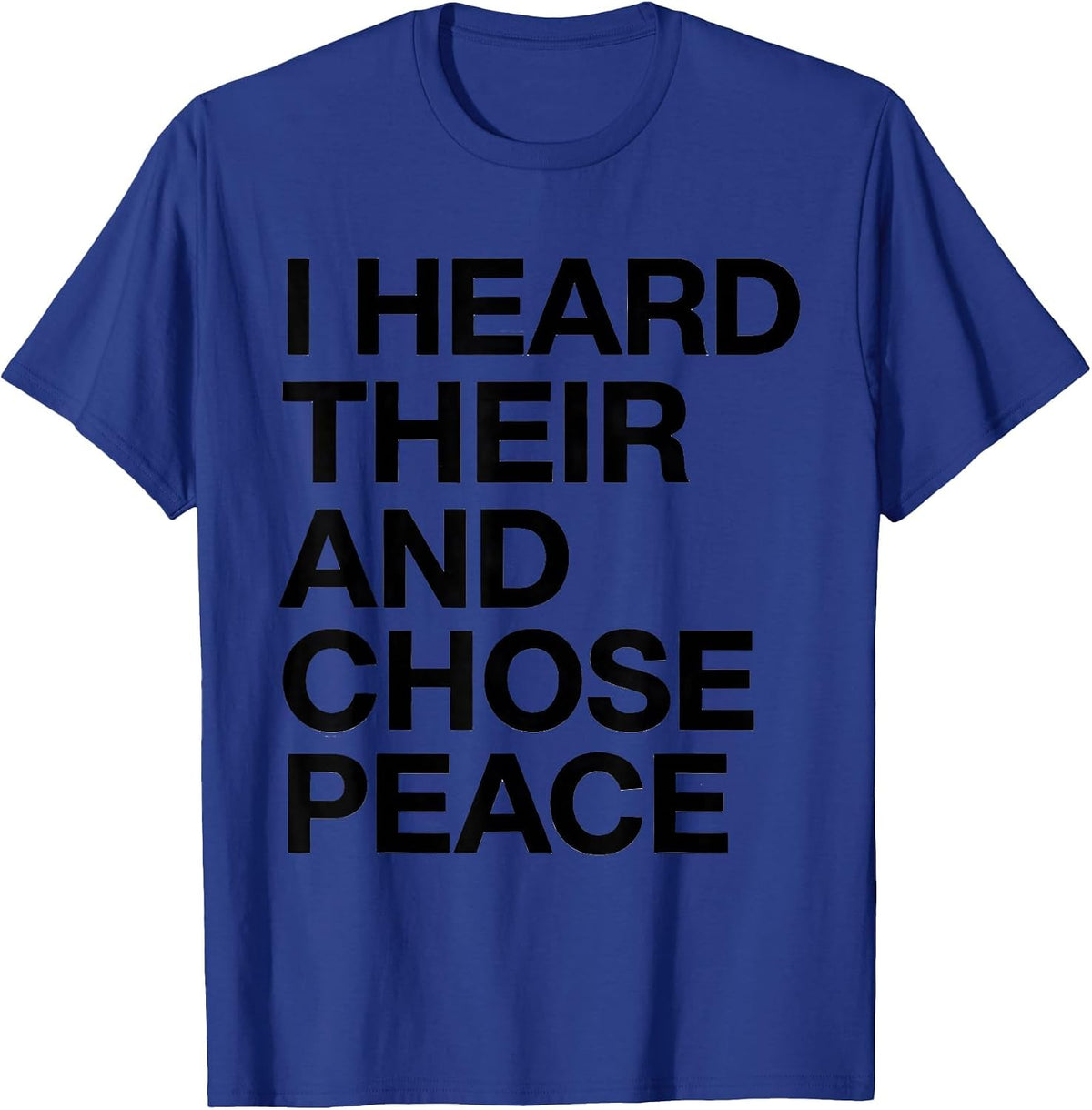 Men's I Heard Their And Chose Peace Funny Grammar Teacher Humor T-Shirt - Royal Blue