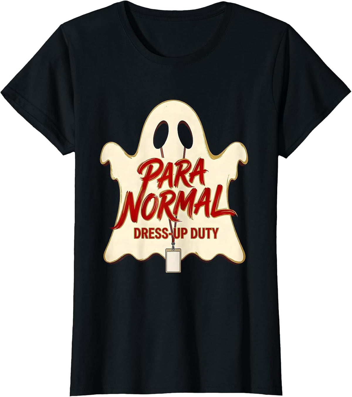 Para Normal Dress-Up Duty Ghost Paraeducator Halloween T-Shirt - Black