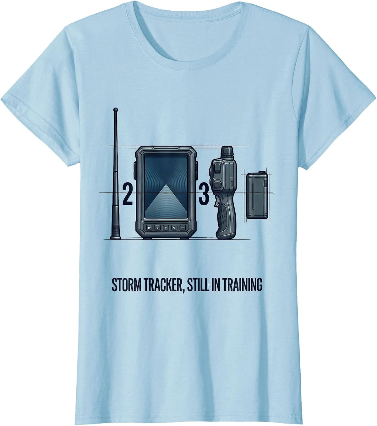 Storm Tracker Still In Training Funny Meteorology Storm T-Shirt - Baby Blue