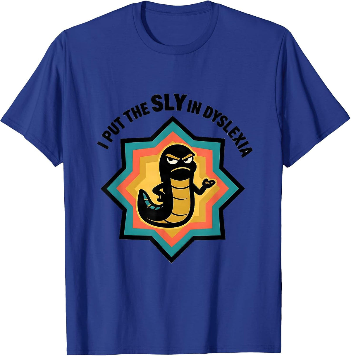 Men's I Put The Sly In Dyslexia Funny Frog Neurodiversity Meme T-Shirt - Royal Blue