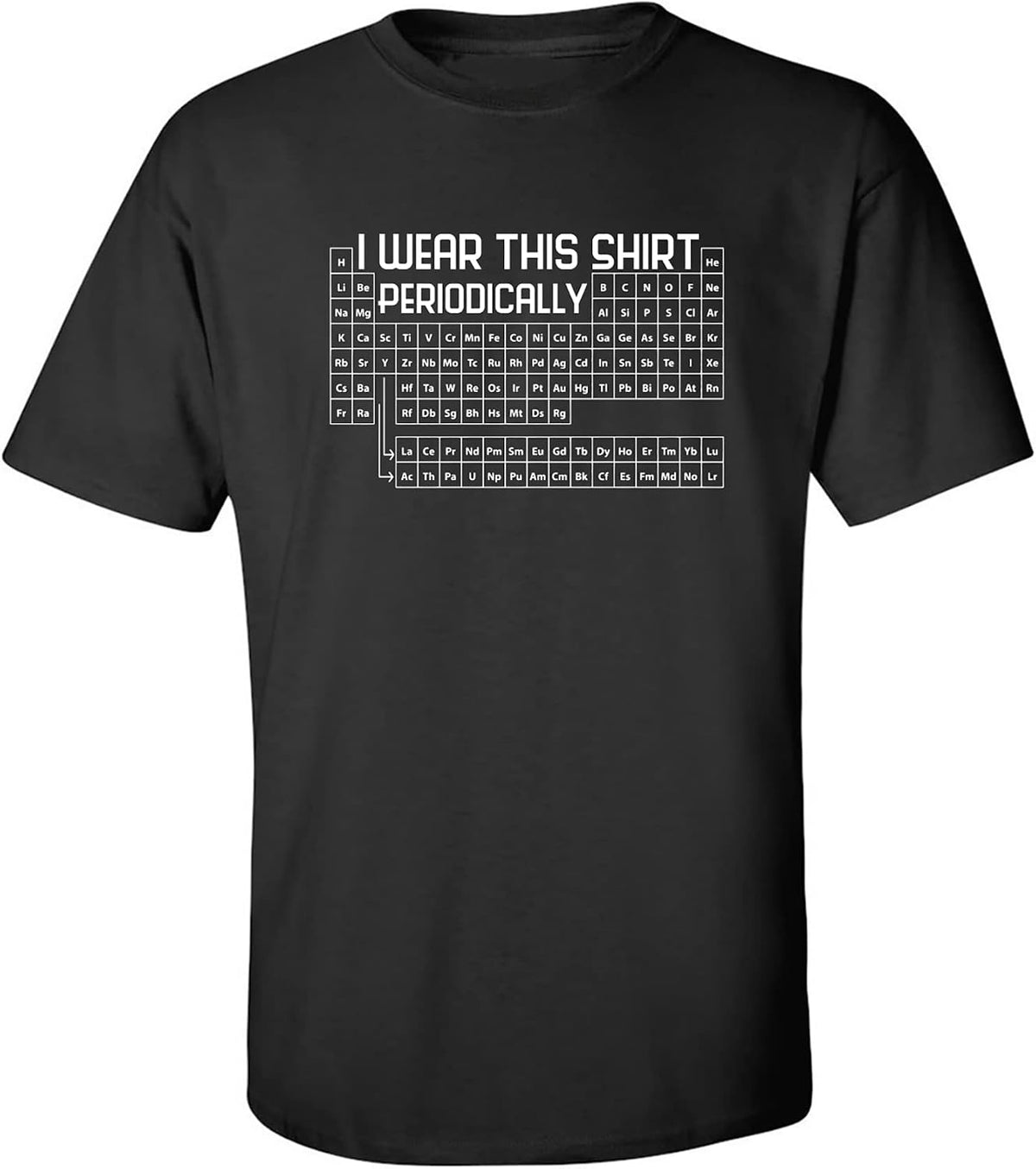 zerogravitee I Wear This Shirt Periodically Adult Short Sleeve T-Shirt - Black