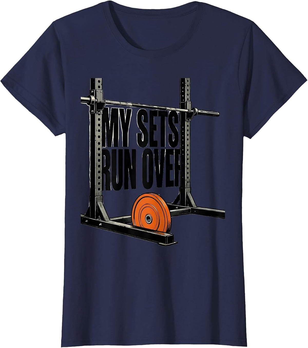 Women's My Sets Run Over Brutalist Gym Humor Weightlifting Workout T-Shirt - Navy Blue