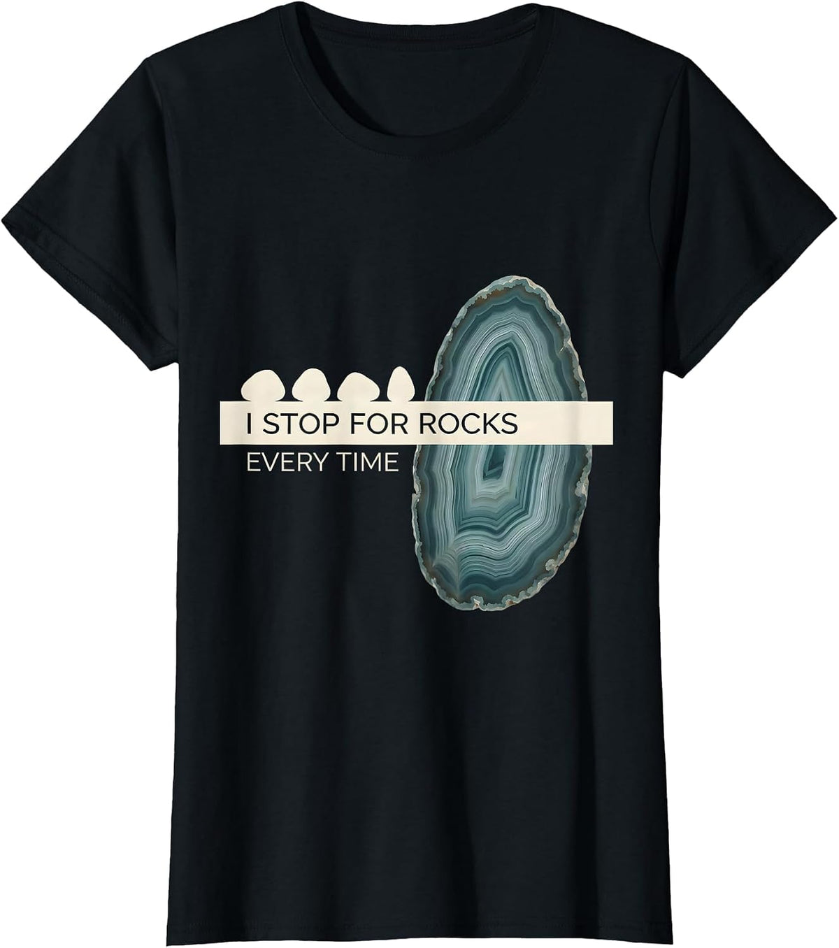 I Stop For Rocks Every Time Funny Geology Rock Collector T-Shirt - Black