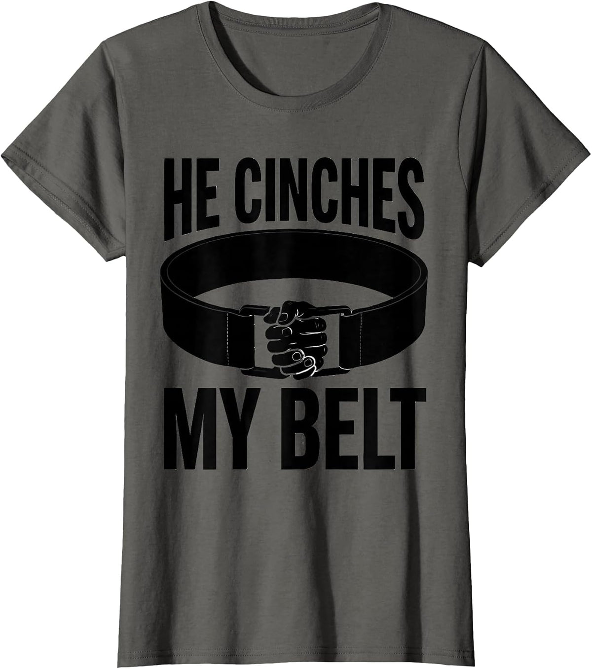 Women's He Cinches My Belt Christian Gym Faith Fitness Motivation T-Shirt - Asphalt Grey