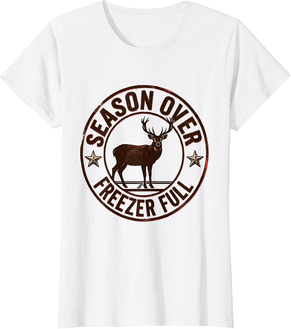Season Over Freezer Full Deer Hunting Dad Fitness Pun Humor T-Shirt - White