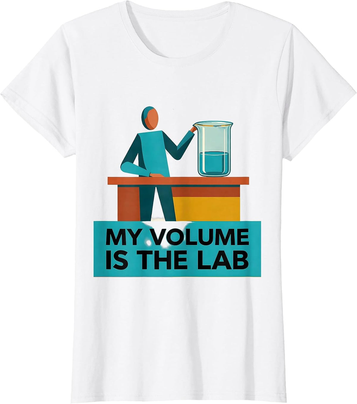 My Volume Is The Lab Funny Science Teacher Chemistry Pun T-Shirt - White