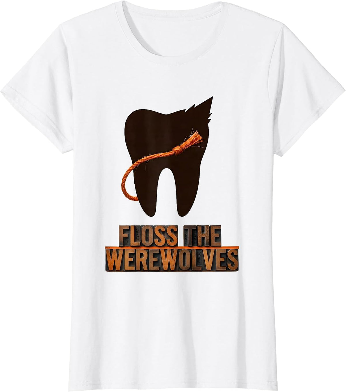 Floss the Werewolves Funny Dentist Halloween Dental T-Shirt - White