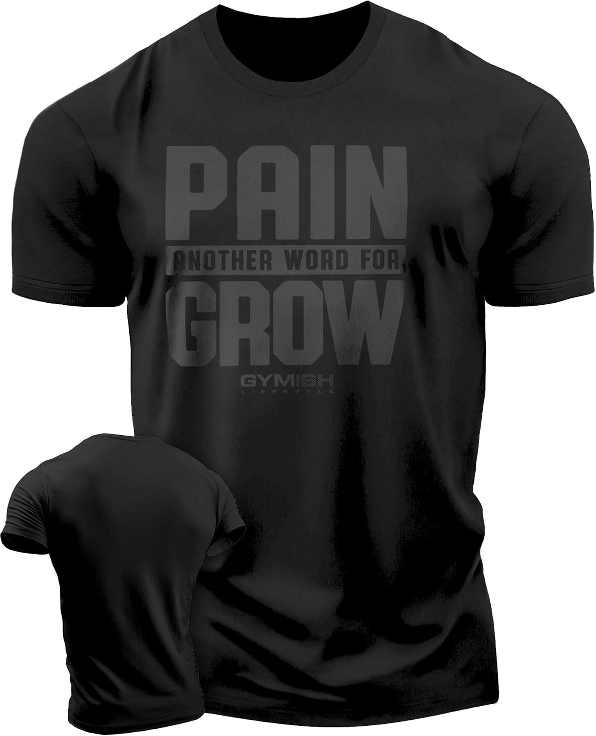 Men’s Pain for Grow Gym T-Shirt, Fitness Training T-Shirt for Bodybuilding & Workouts - 4. Pain for Grow Black on Black
