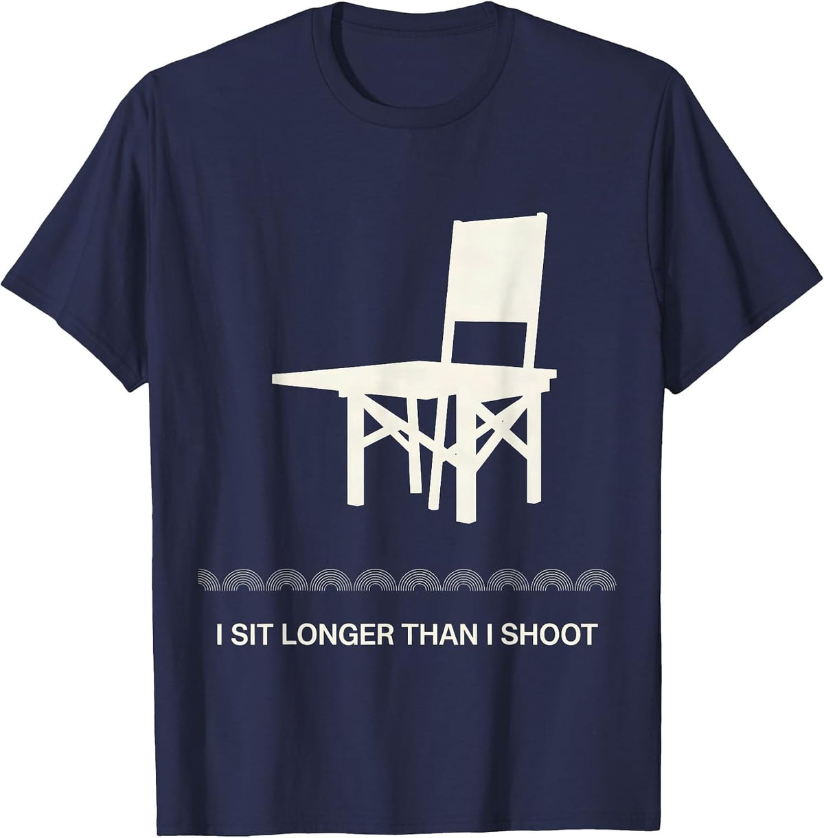 I Sit Longer Than I Shoot Funny Deer Hunting Dad Gift T-Shirt - Navy Blue