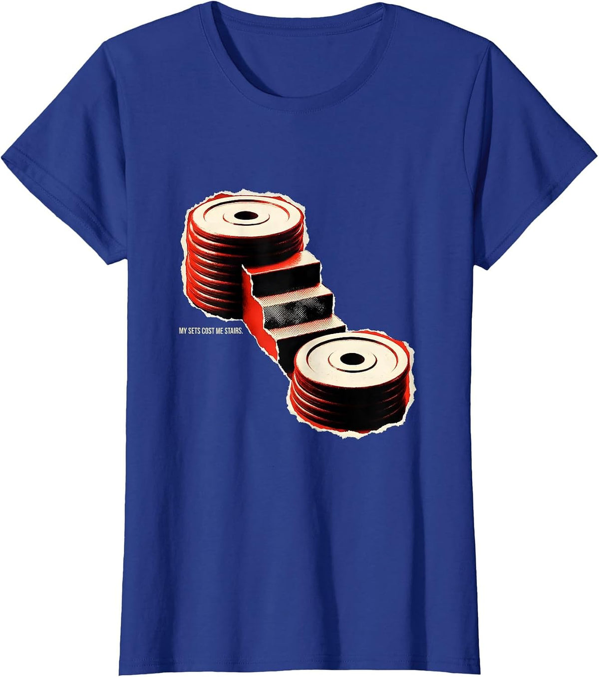 Women's My Sets Cost Me Stairs Funny Gym Workout Weightlifting Humor T-Shirt - Royal Blue