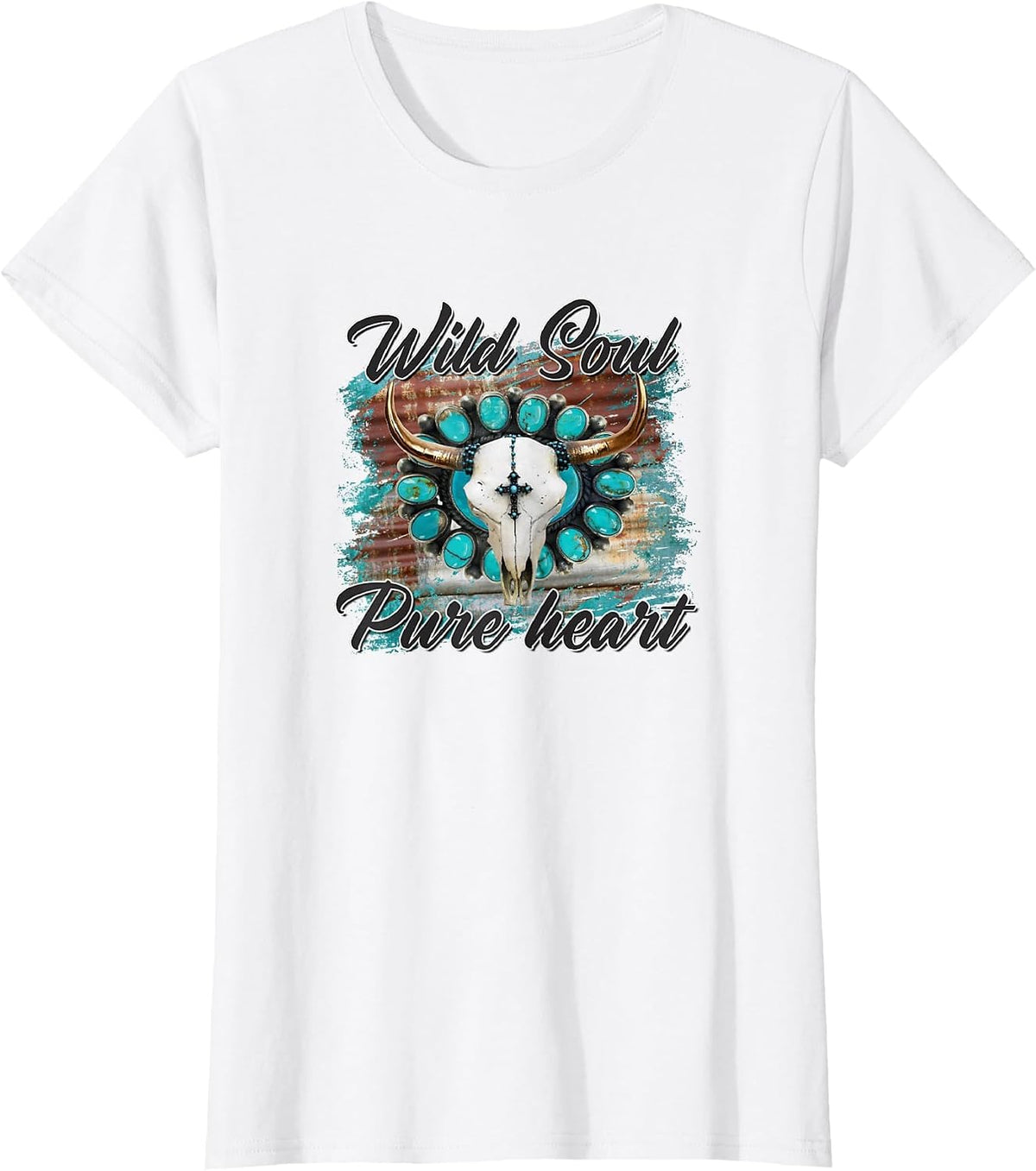 Turquoise Wild Soul Pure Heart Country Rodeo Cowgirl Western T-Shirt - White