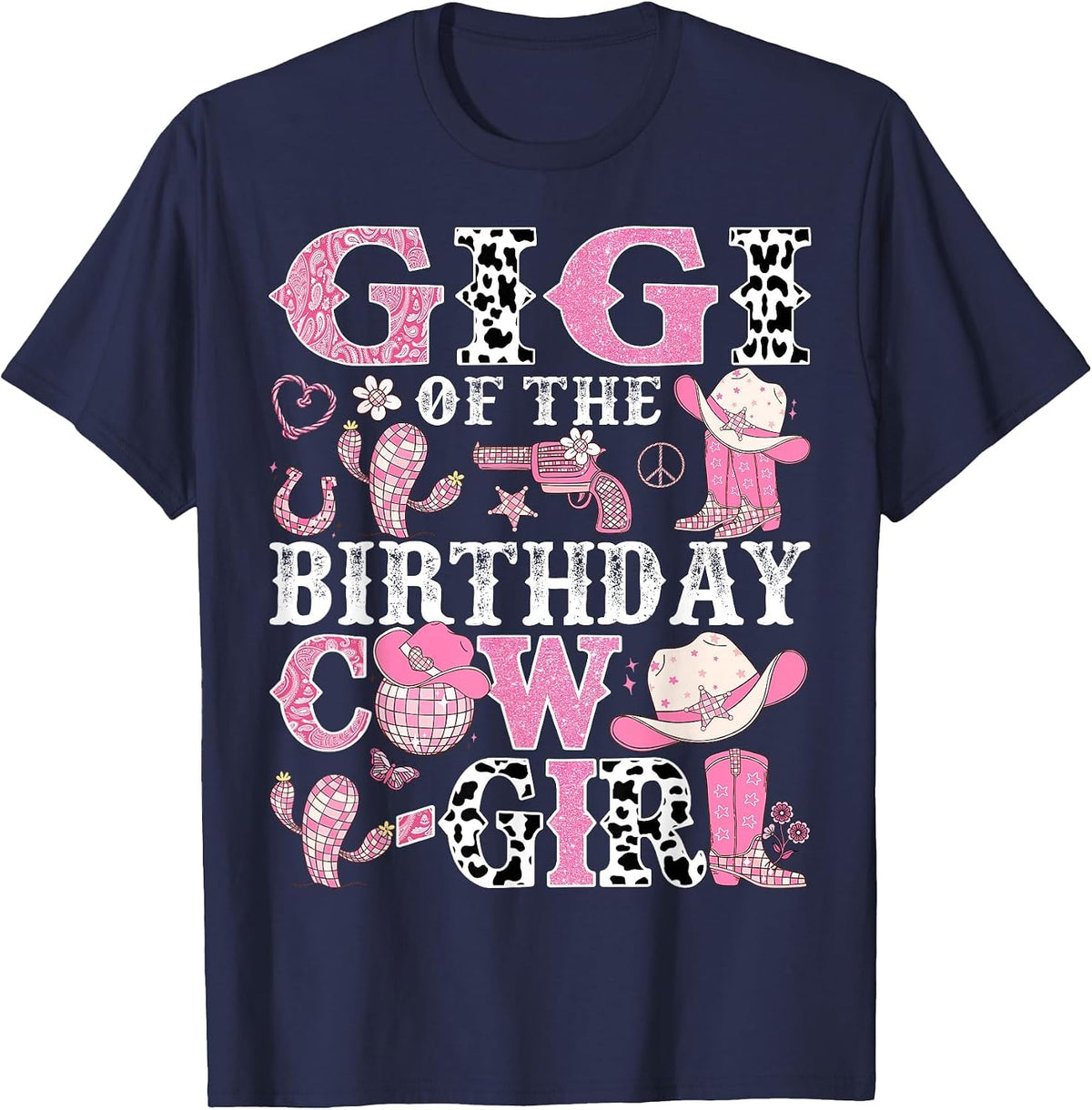 Gigi of The Birthday Cow-Girl Rodeo Cowgirl Birthday T-Shirt - Navy Blue