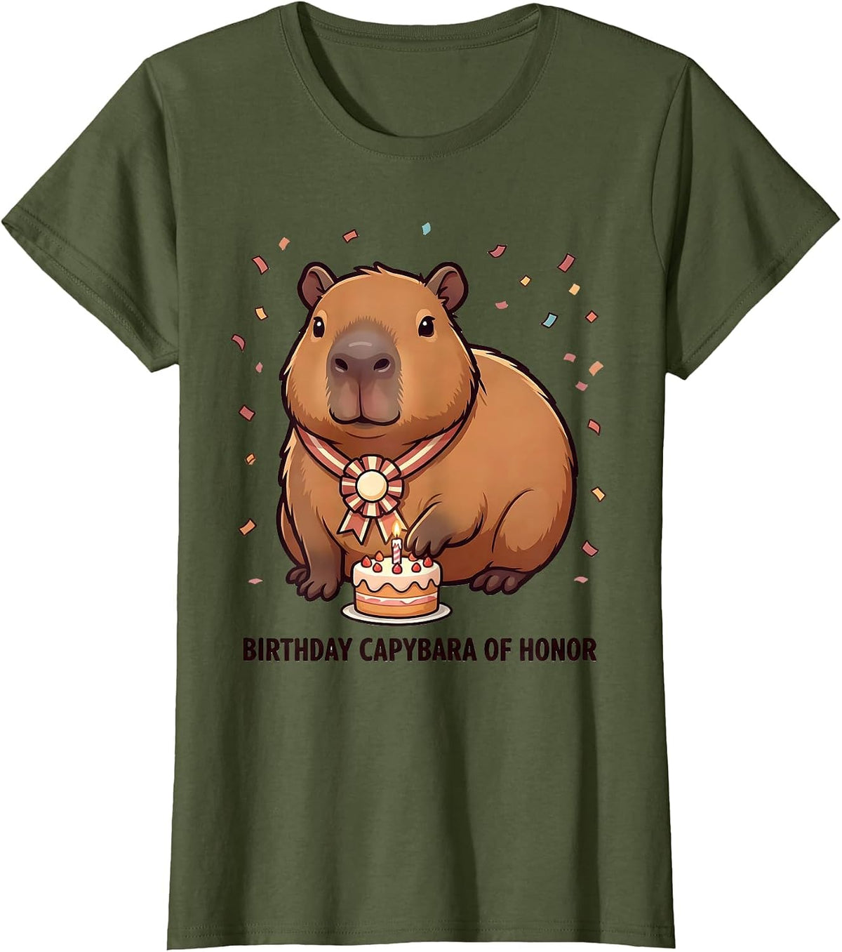 Women's Birthday Capybara Of Honor Cute Kawaii Animal Lover Birthday T-Shirt - Olive Green