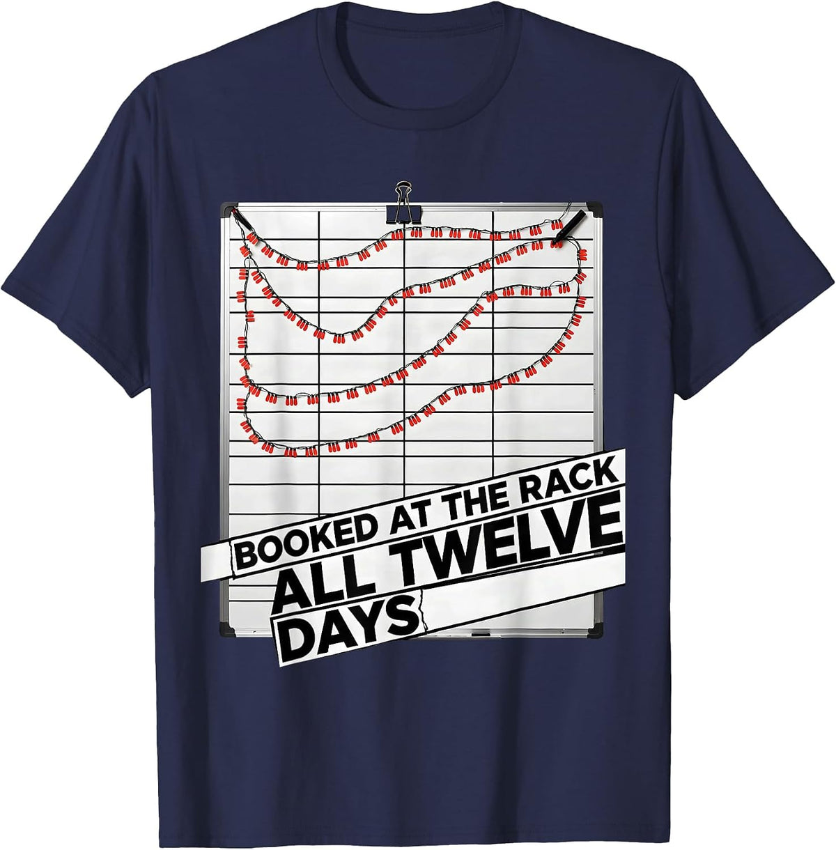 Booked At The Rack All Twelve Days Funny Gym Christmas T-Shirt - Navy Blue