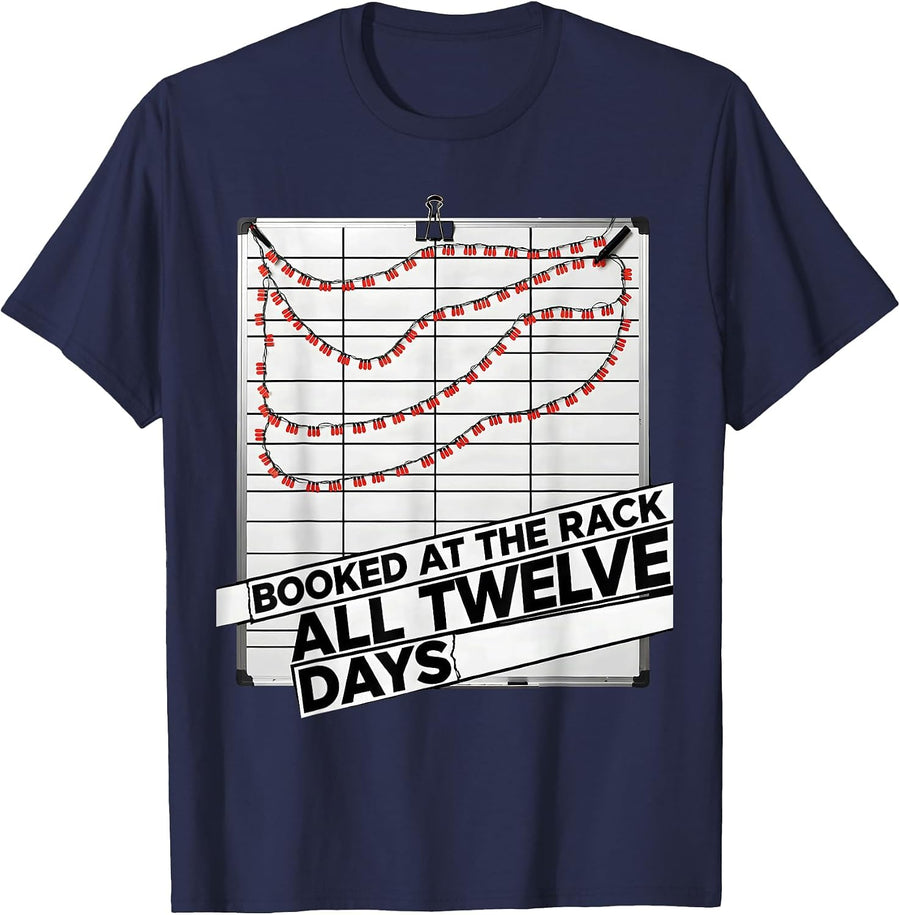 Booked At The Rack All Twelve Days Funny Gym Christmas T-Shirt - Navy Blue