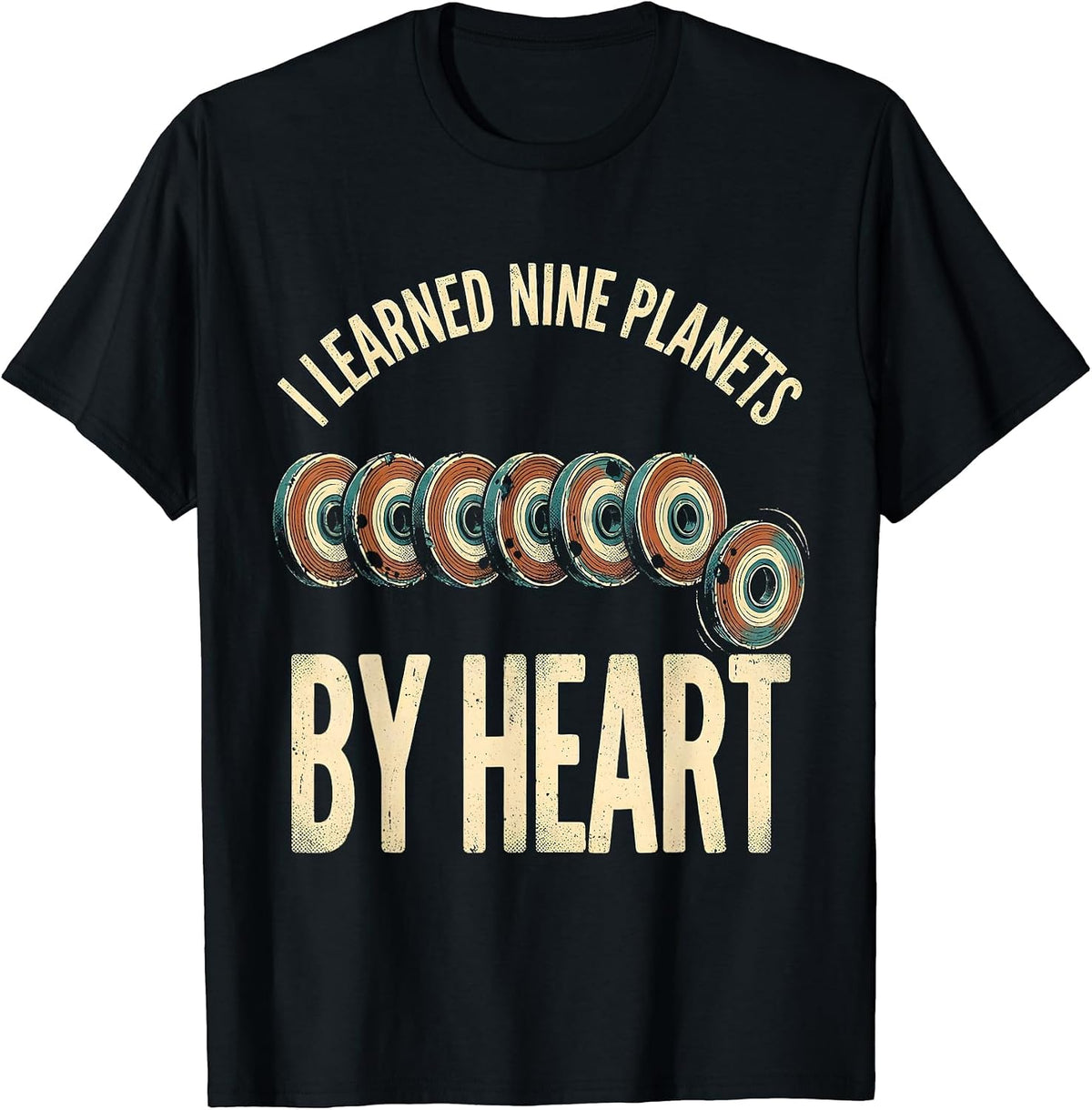 Men's I Learned Nine Planets By Heart Retro Space Humor Gift T-Shirt - Black