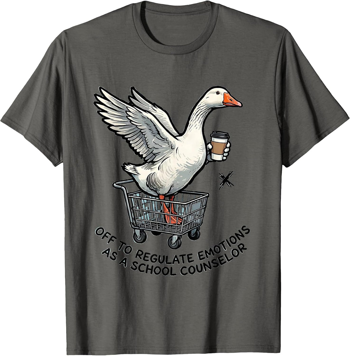 Off To Regulate Emotions As A School Counselor Funny T-Shirt - Asphalt Grey