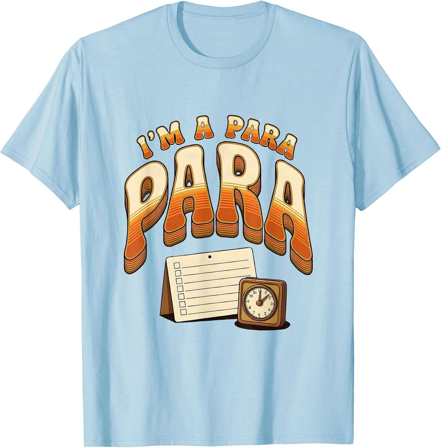 Men's I’m A Para Funny Paraprofessional Paraeducator Teacher T-Shirt - Baby Blue