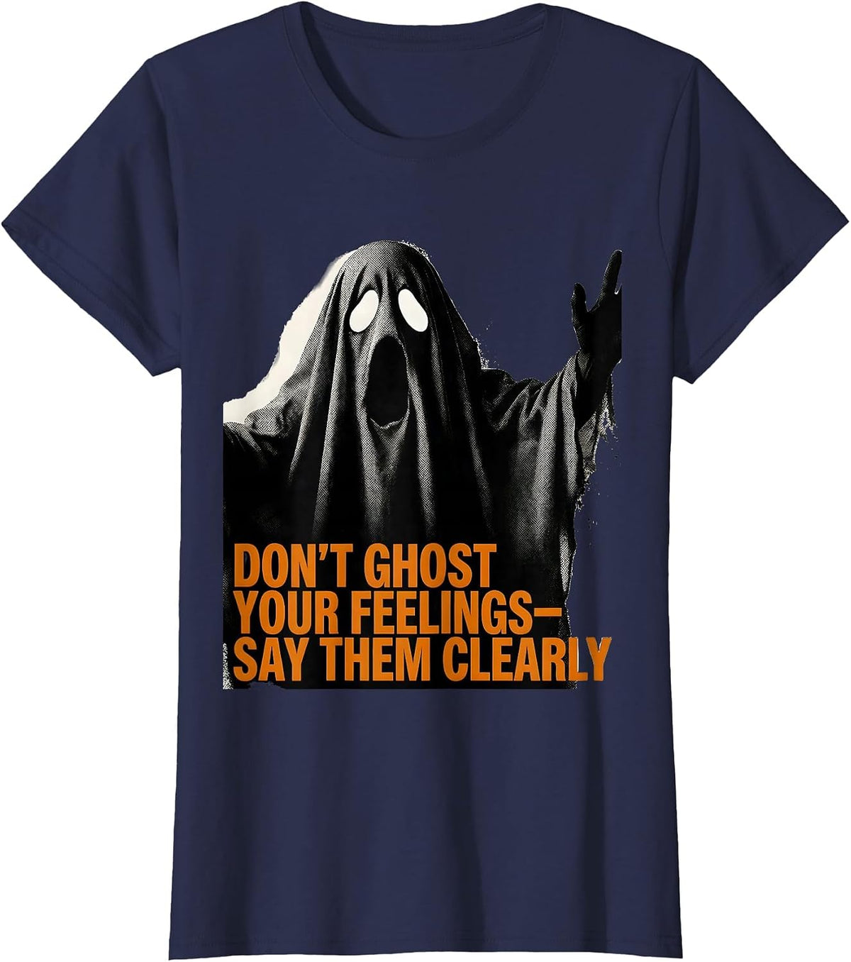 Women's Don't Ghost Your Feelings—Say Them Clearly School Counselor T-Shirt - Navy Blue