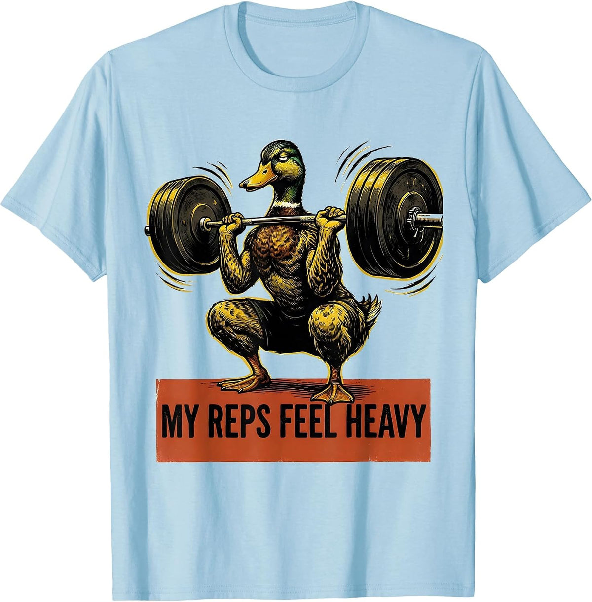 Men's My Reps Feel Heavy Funny Gym Weightlifting Workout Humor T-Shirt - Baby Blue
