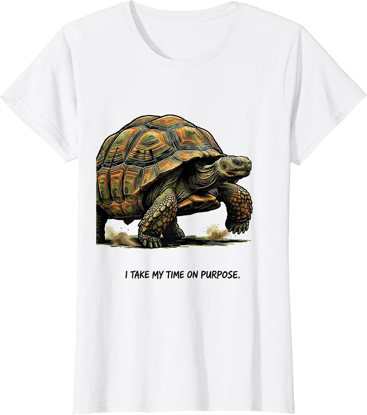 Women's I Take My Time On Purpose Funny Tortoise Lover Gift T-Shirt - White