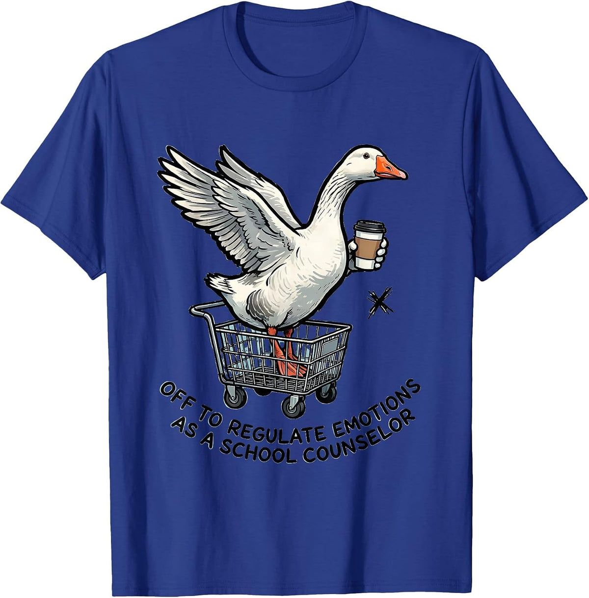 Off To Regulate Emotions As A School Counselor Funny T-Shirt - Royal Blue