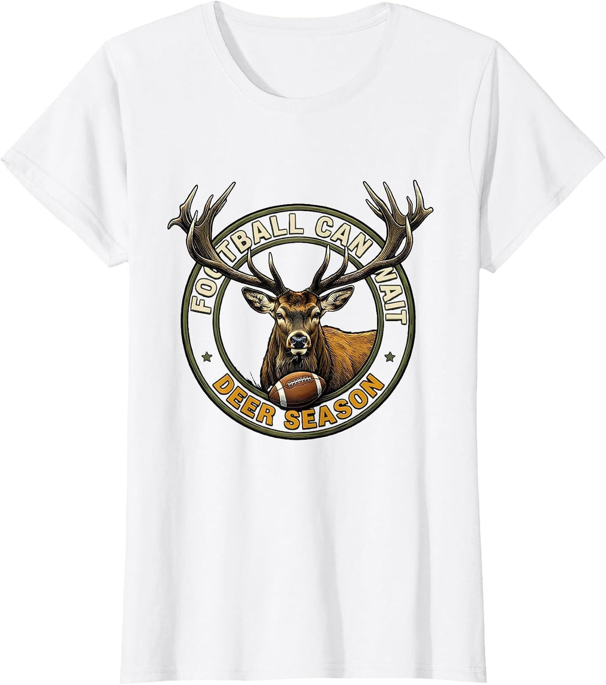 Football Can Wait Deer Season Funny Hunting Dad Humor T-Shirt - White