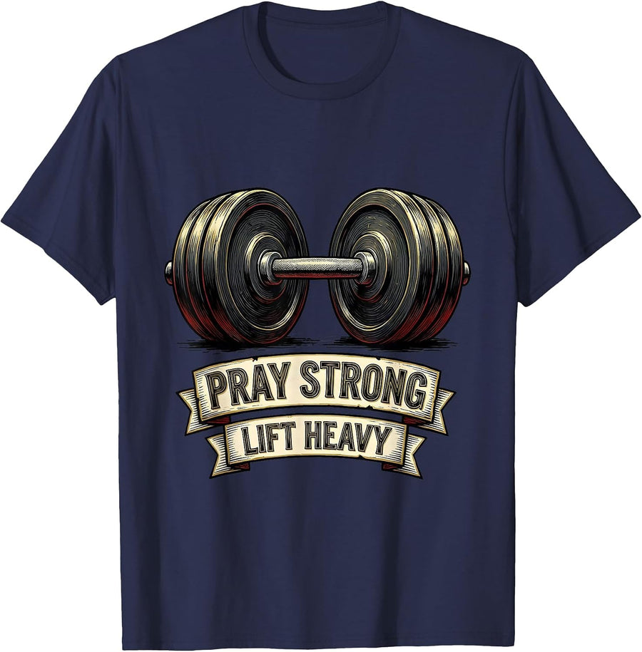 Pray Strong Lift Heavy Faith Fitness Christian Gym T-Shirt - Navy Blue