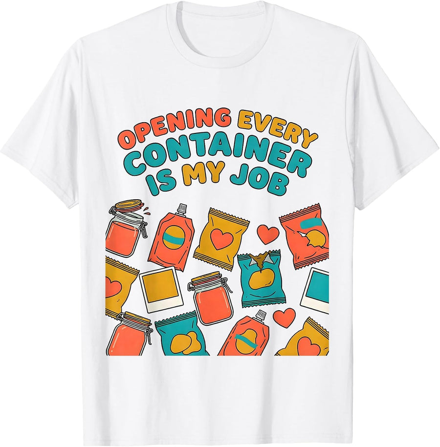 Men's Opening Every Container Is My Job Funny Paraeducator T-Shirt - White