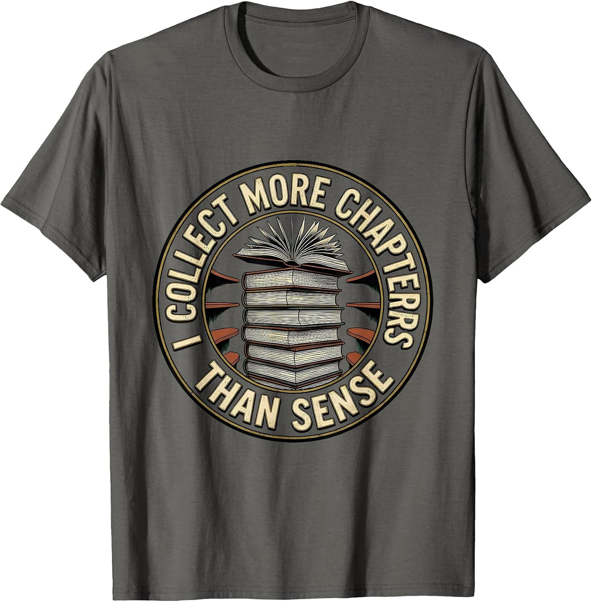 I Collect More Chapters Than Sense Vintage Bookworm Reader T-Shirt - Asphalt Grey