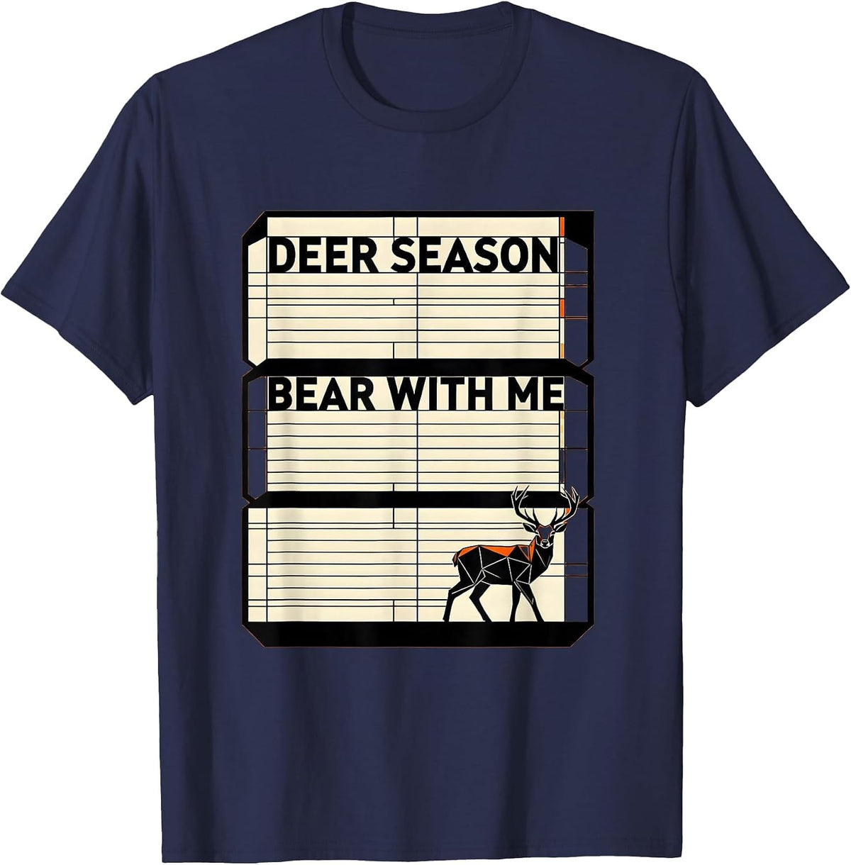 Men's Deer Season Bear With Me Funny Hunting Humorous Coyote T-Shirt - Navy Blue