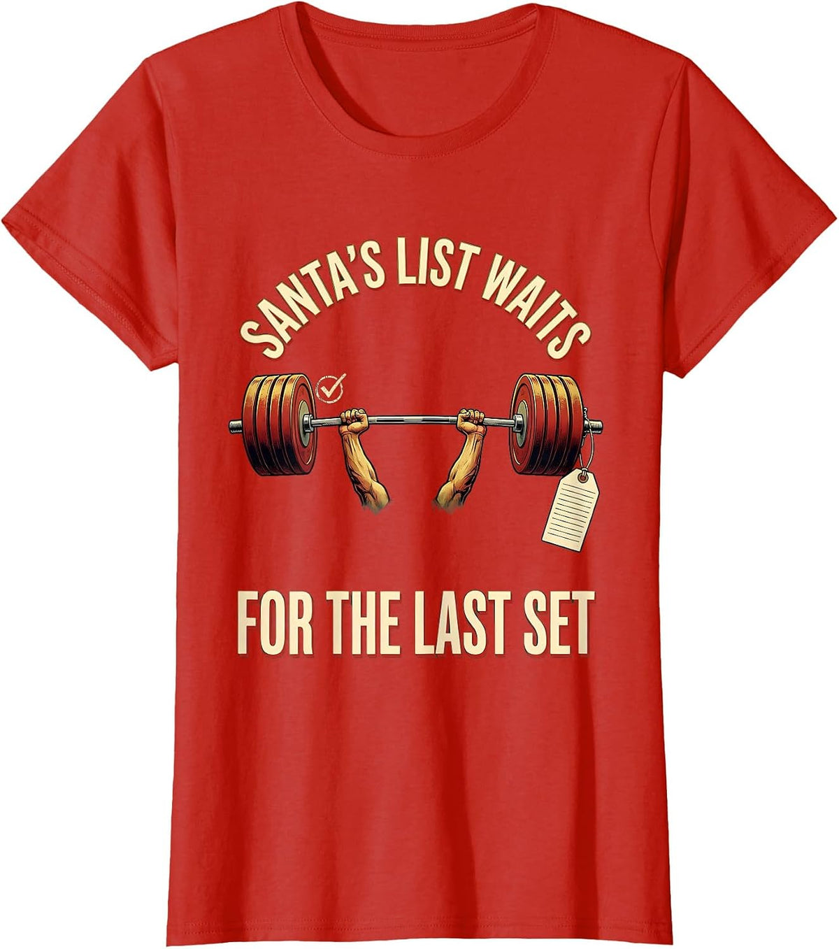 Santa's List Waits For The Last Set Funny Gym Christmas T-Shirt - Red
