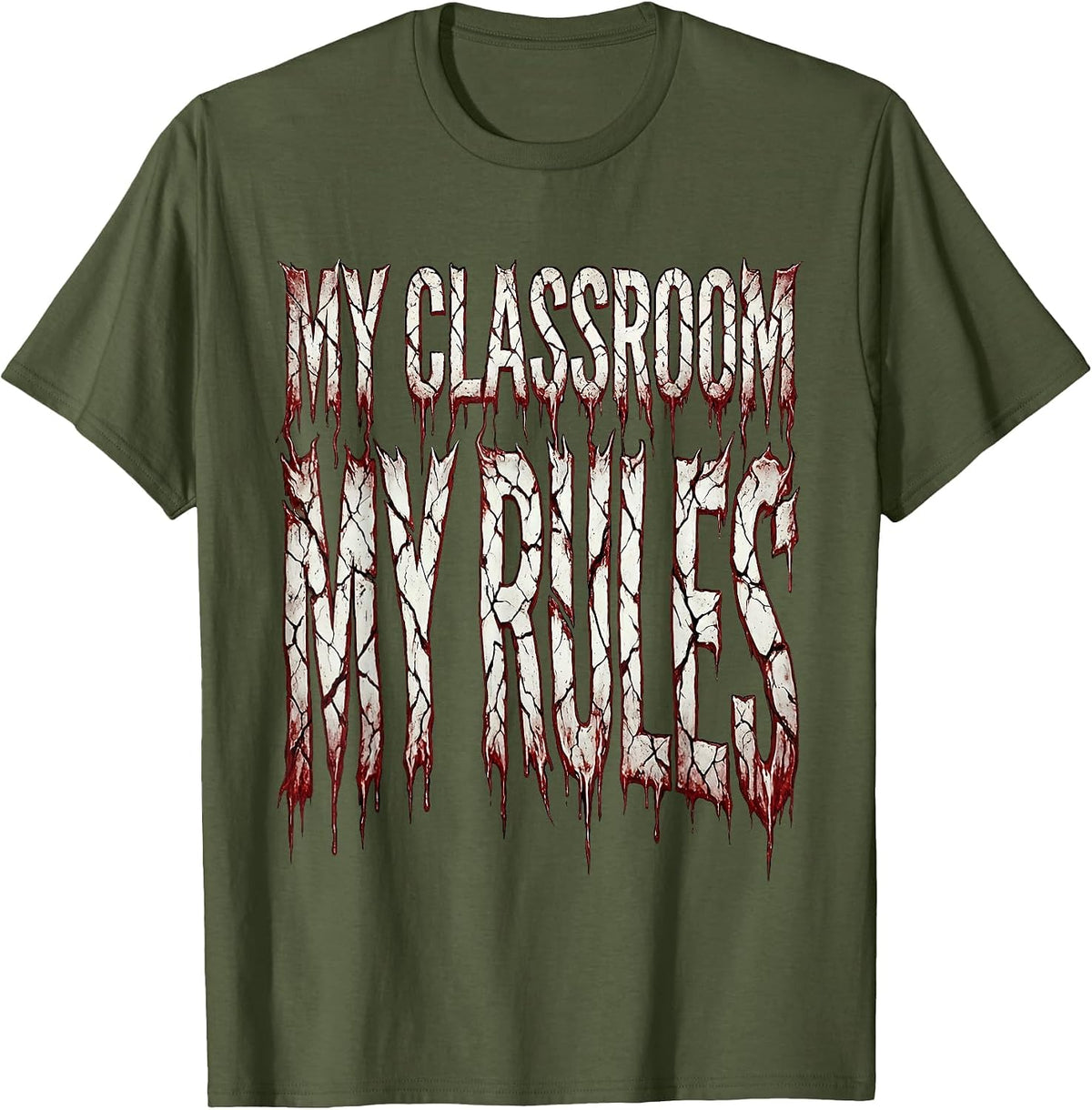 My Classroom My Rules Second Grade Teacher T-Shirt - Olive Green