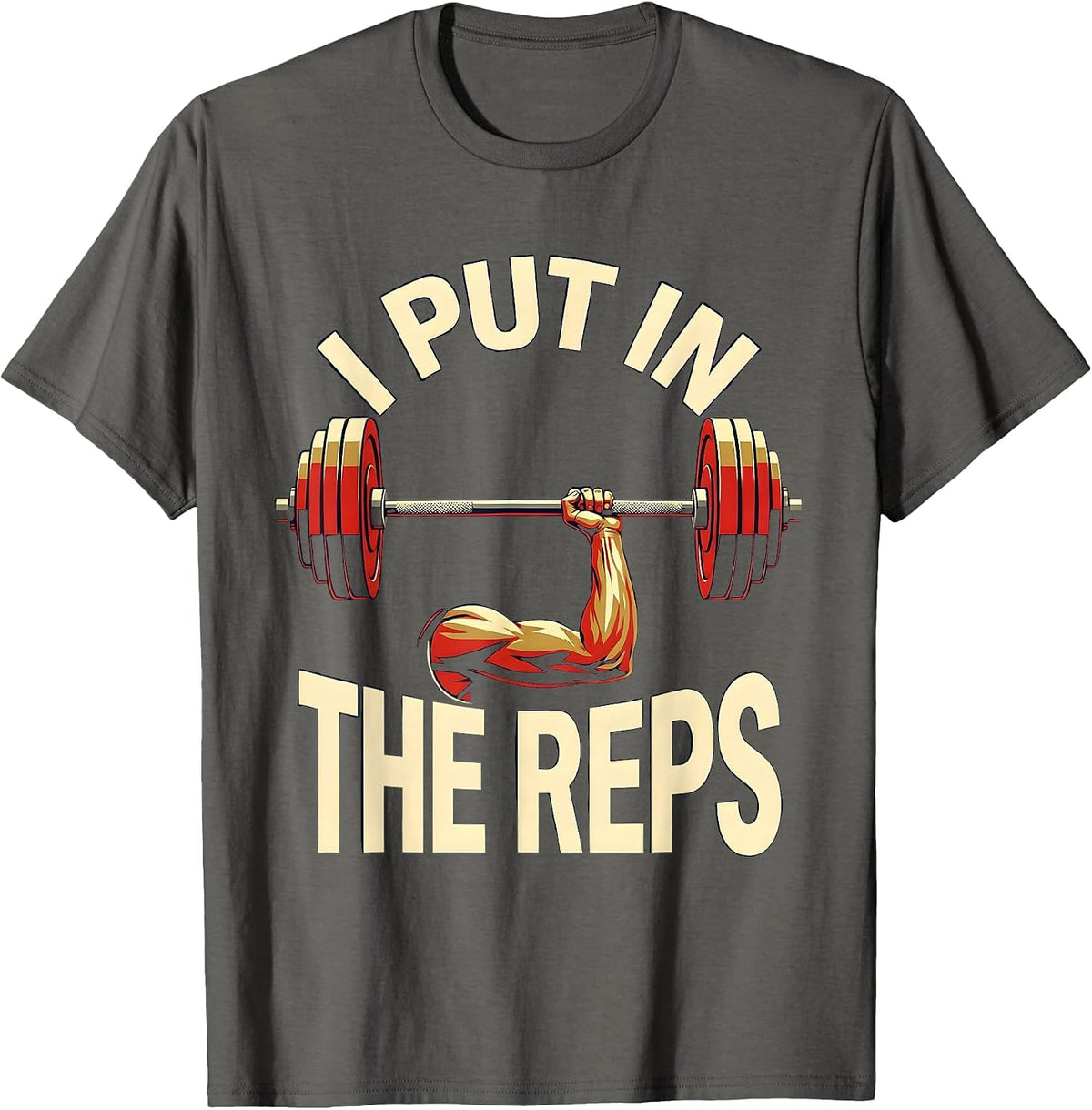 I Put In The Reps Sports Fitness Women Gym Muscle Graphic T-Shirt - Asphalt Grey