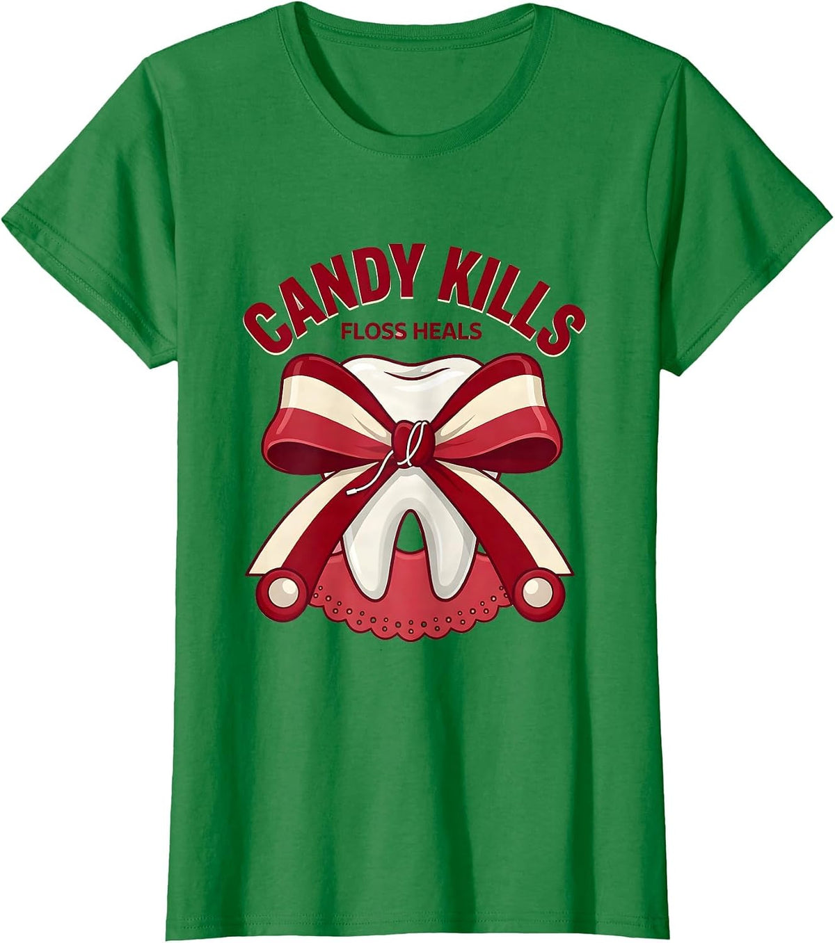Women's Candy Kills Floss Heals Dental Halloween Design T-Shirt - Kelly Green