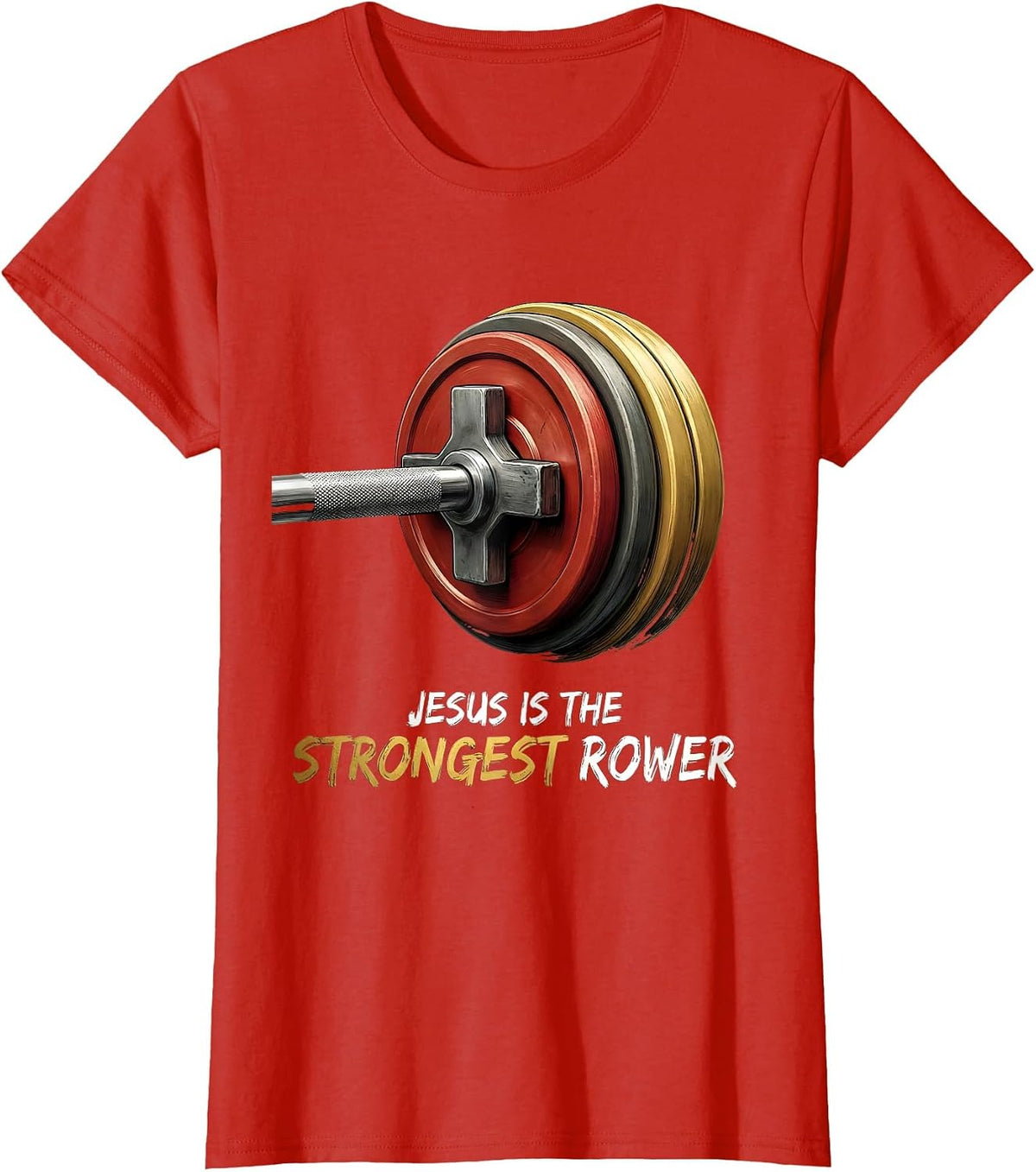 Women's Jesus Is The Strongest Rower Funny Christian Gym Deadlifter T-Shirt - Red