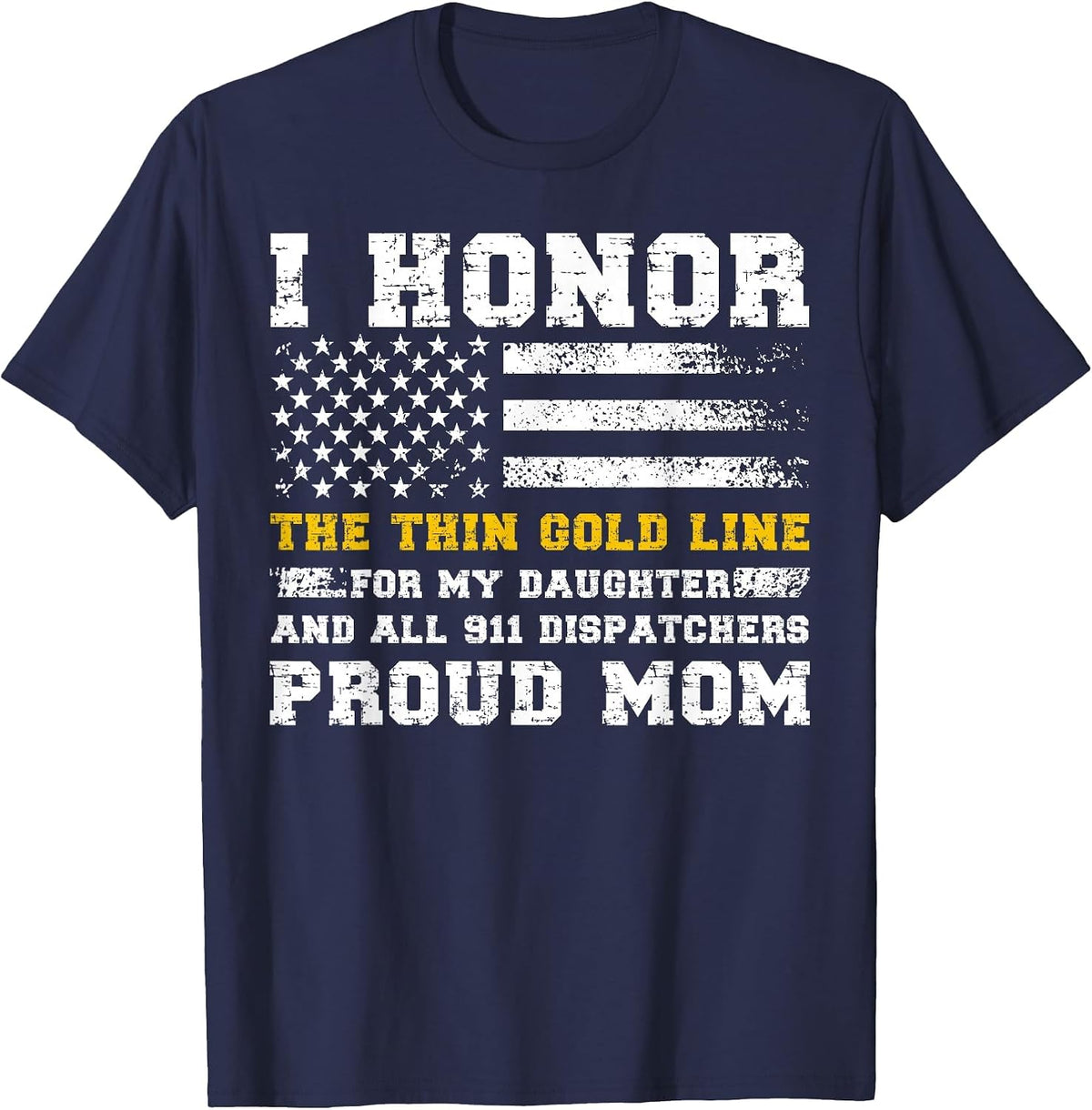 My Daughter 911 Dispatcher Mom Proud 911 Dispatcher Mama T-Shirt - Navy Blue