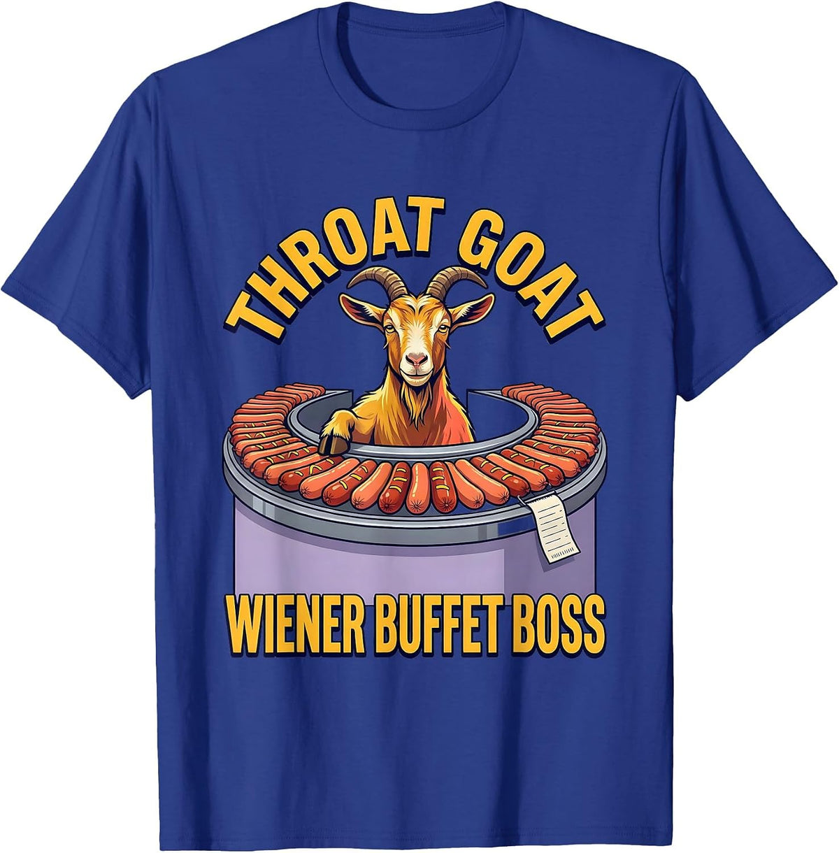 Men's Throat Goat Wiener Buffet Boss Funny Offensive Adult Humor T-Shirt - Royal Blue