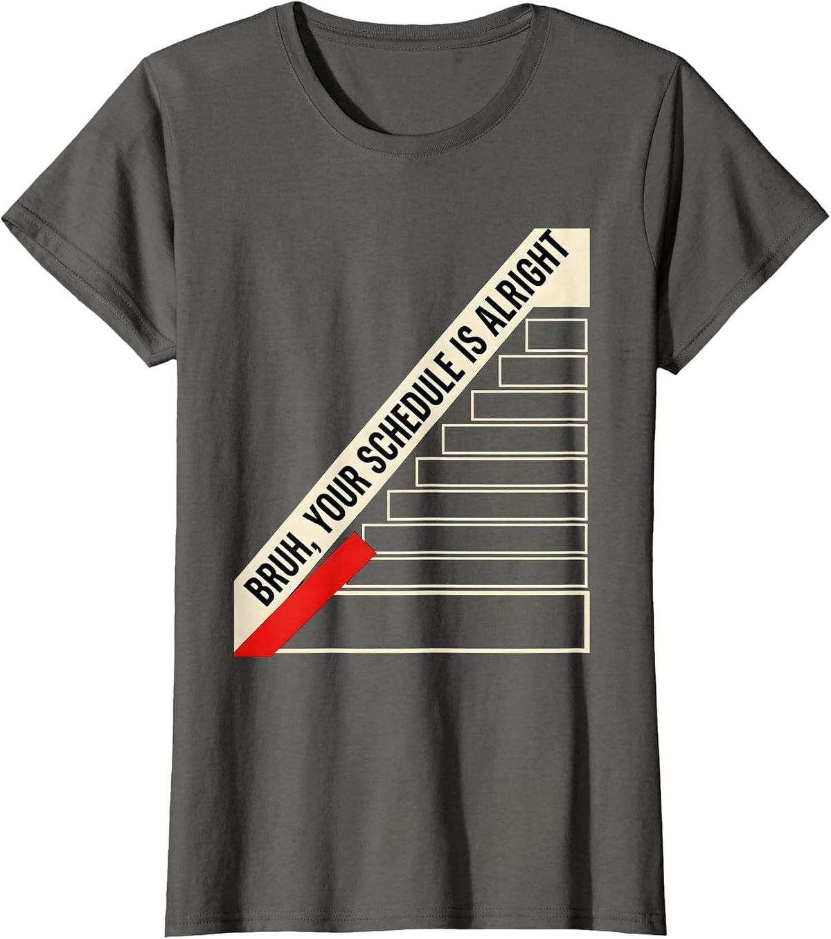 Women's Bruh Your Schedule Is Alright Funny School Counselor T-Shirt - Asphalt Grey