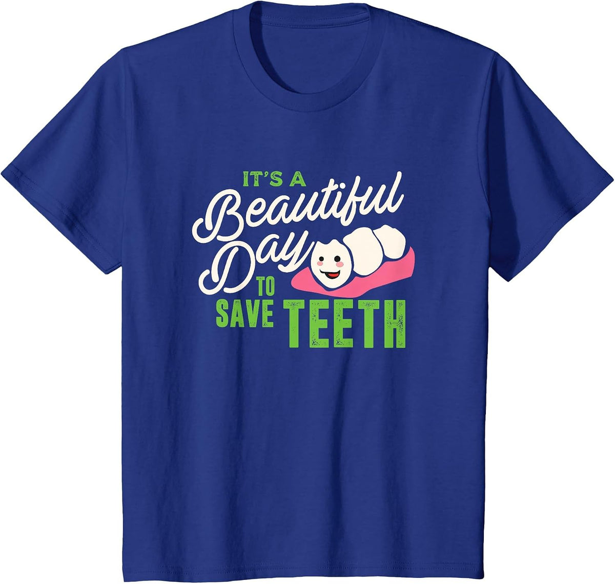 Cute Dentist Dental Hygienist & Assistant T-Shirt - Royal Blue