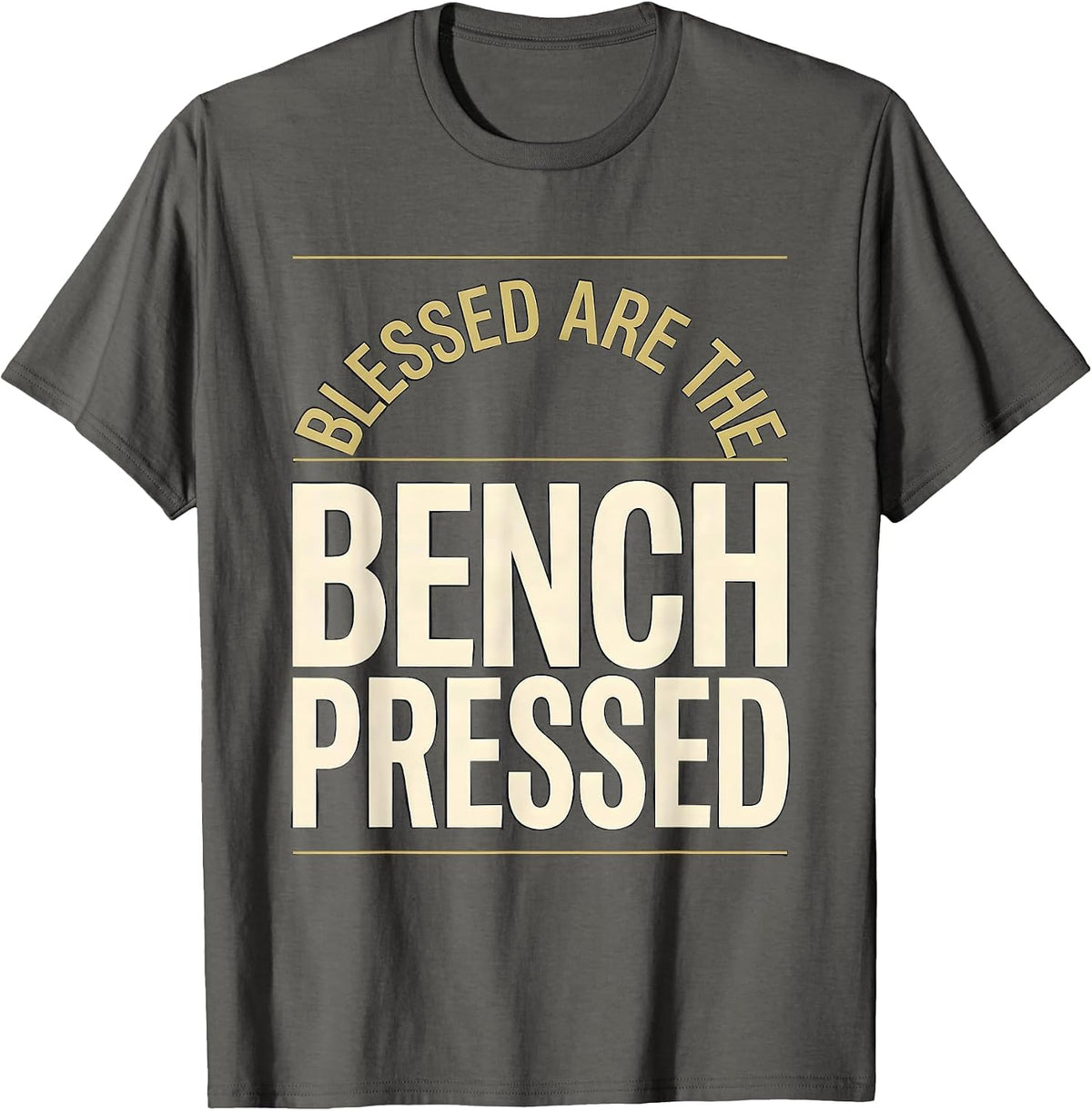 Blessed Are The Bench Pressed Funny Christian Gym Lifter T-Shirt - Asphalt Grey