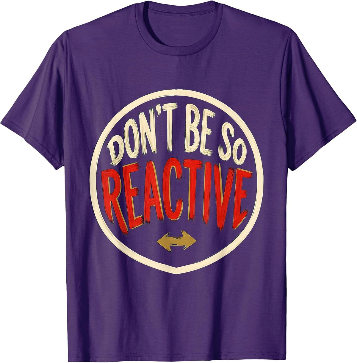 Don't Be So Reactive Funny Science Nerd Periodic Table T-Shirt - Purple