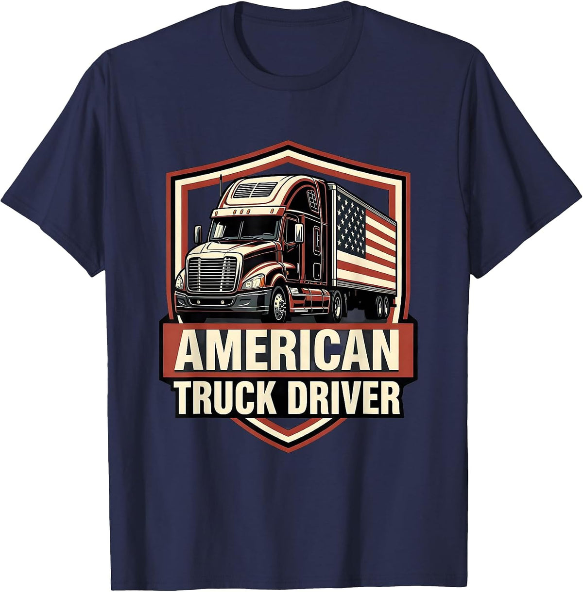 American Truck Driver Patriotic Trucker Big Rig Gift T-Shirt - Navy Blue