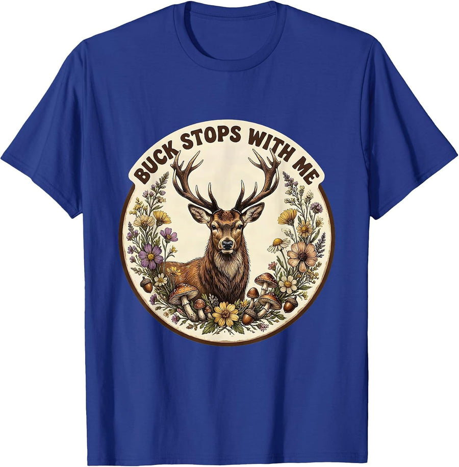 Buck Stops With Me Deer Hunting Design T-Shirt - Royal Blue