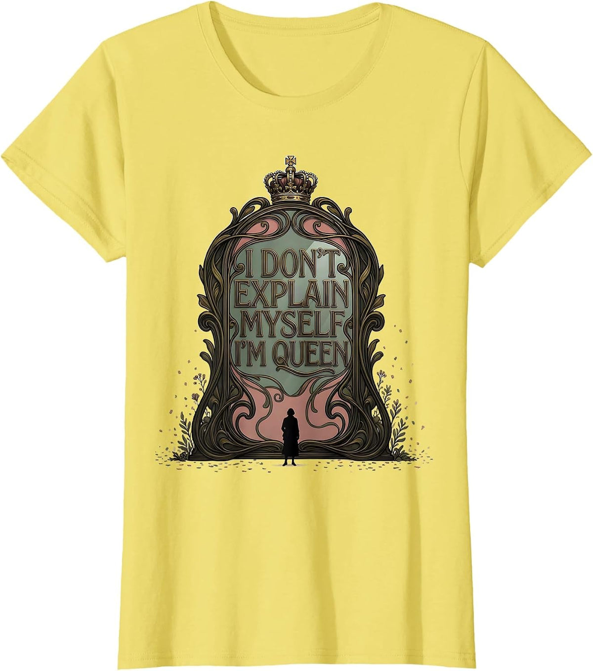 Women's I Don't Explain Myself, I'm Queen Art Nouveau Sassy Queen T-Shirt - Lemon Yellow