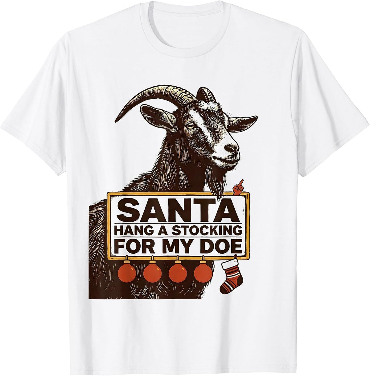 Men's Santa Hang a Stocking for My Doe Funny Goat Lover Christmas T-Shirt - White